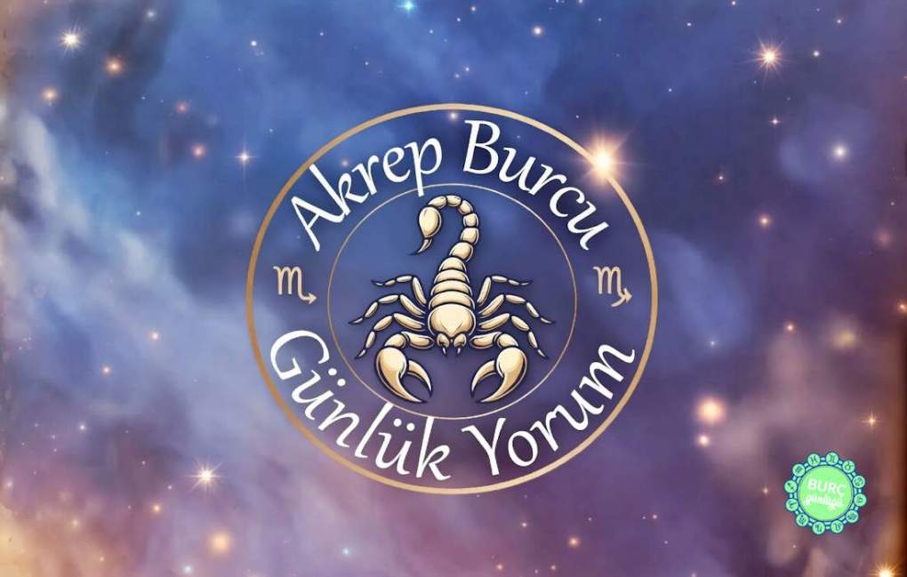 Günlük burç yorumları 3 Haziran 2026 (Aşk Sağlık Para) 15 Akrep Burcu Günlük Yorumu aşk hayatı iş sağlık