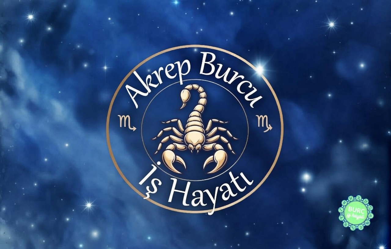 Akrep Burcu İş Hayatı ve Kariyer Yorumu