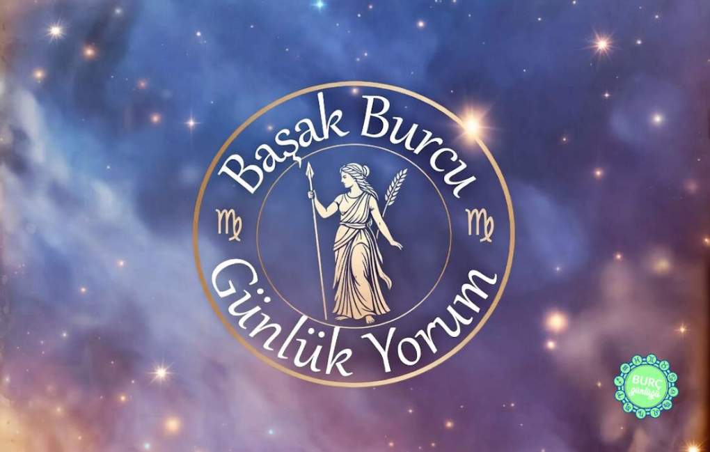 Başak Burcu Günlük Yorumu aşk iş para