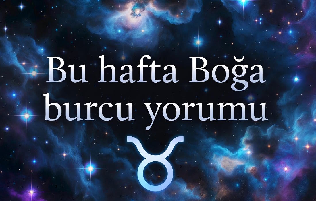 Bu hafta Boğa burcu yorumu neler bekliyor?