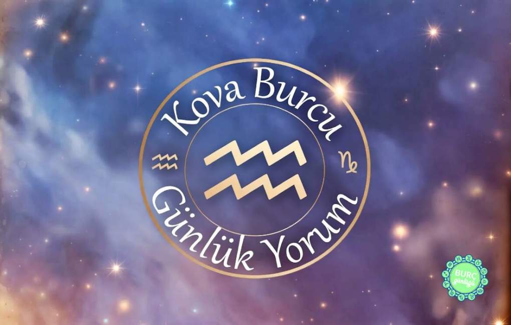 Günlük burç yorumları 3 Haziran 2026 (Aşk Sağlık Para) 18 Günlük Kova Burcu Yorumu