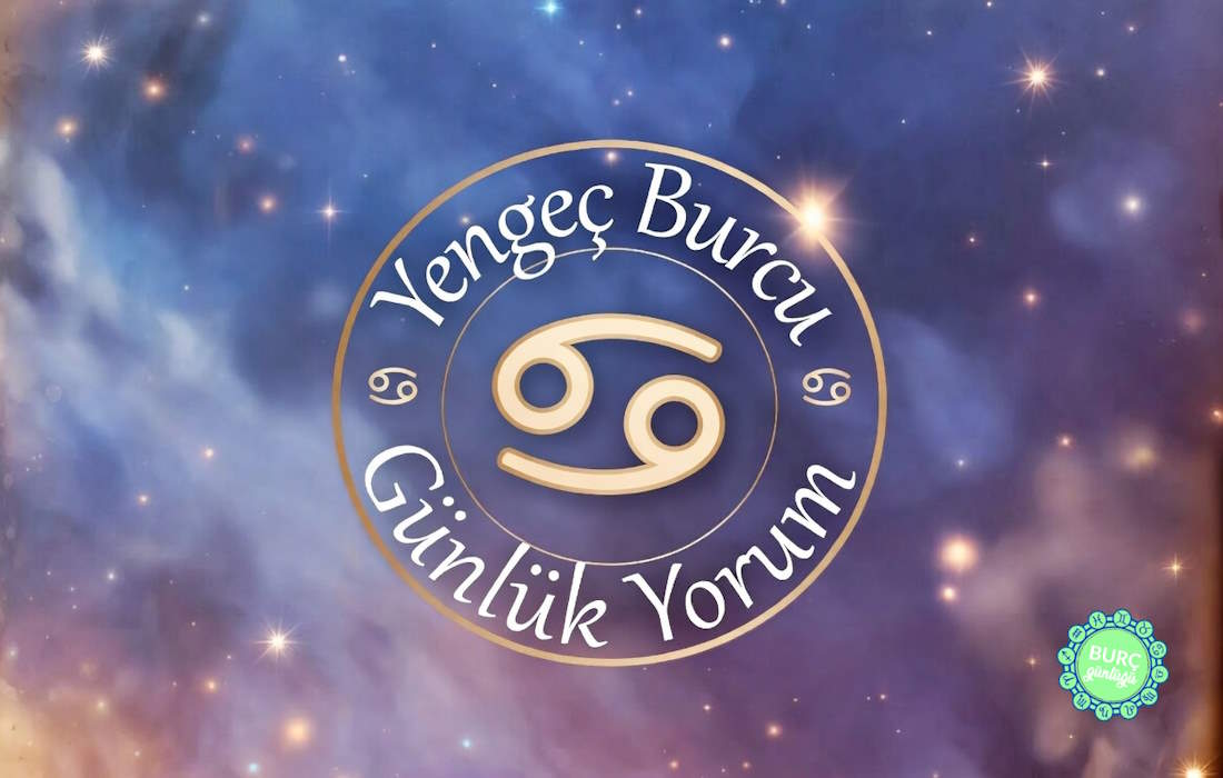 Yengeç Burcu Günlük Yorumu aşk sağlık para