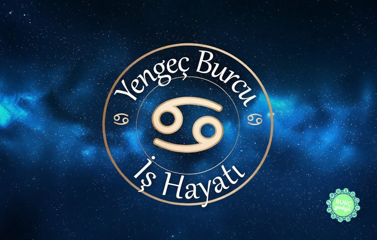Yengeç Burcu İş Hayatı ve Kariyer Yorumu