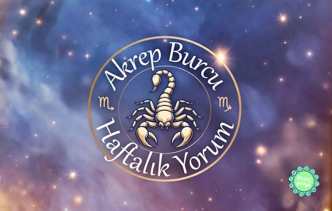 akrep burcu haftalik yorum