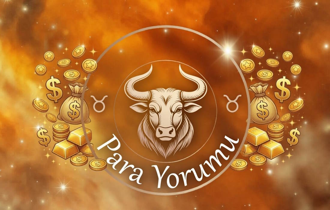 Boğa Burcu Para Yorumu