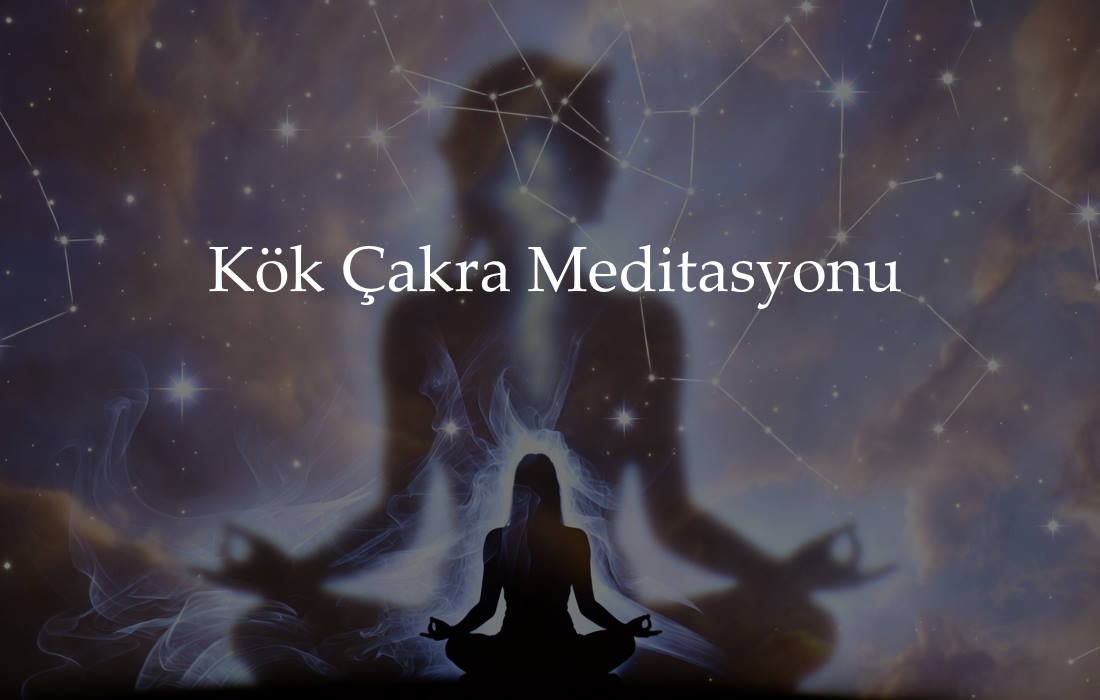 Kök çakra meditasyonu: Bedeninin temelini, ruhunun köklerini yeniden hatırla