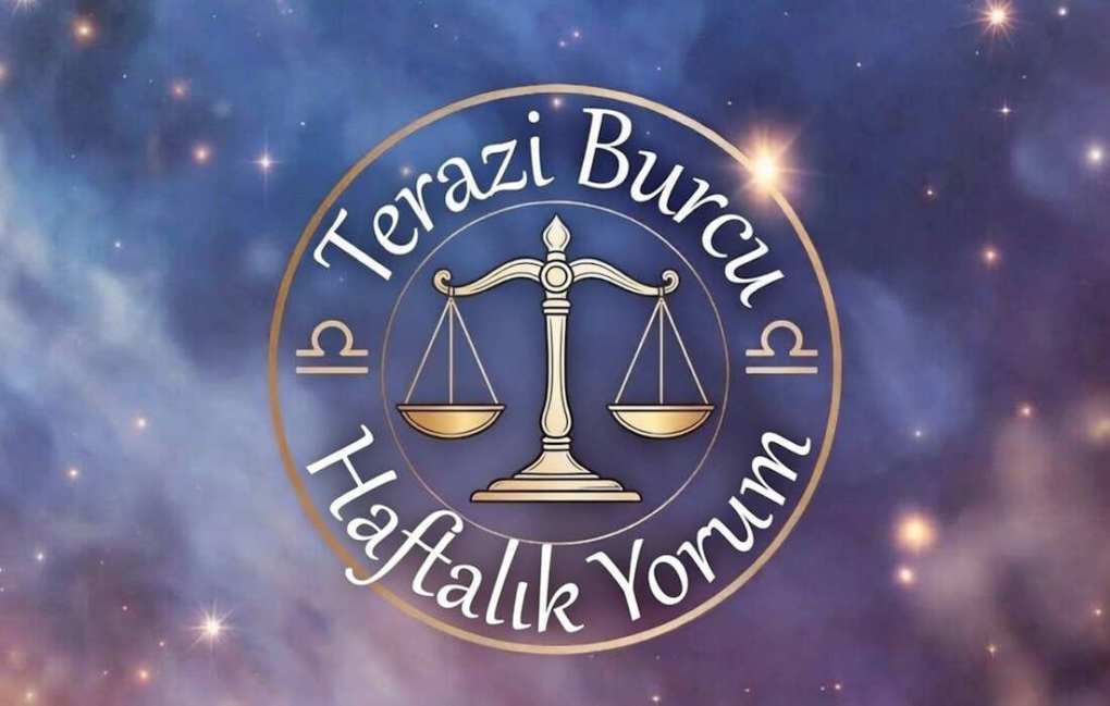 Terazi burcu haftalık yorumu