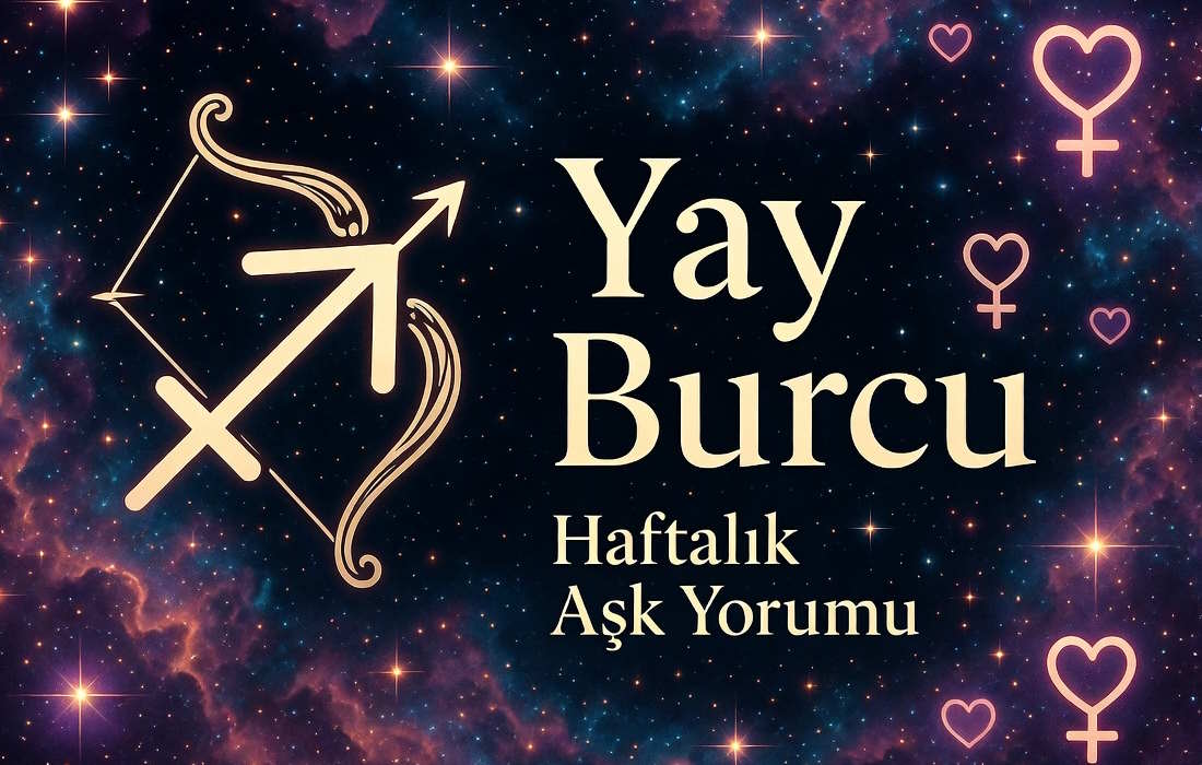 Yay Burcu Haftalık Aşk Yorumu