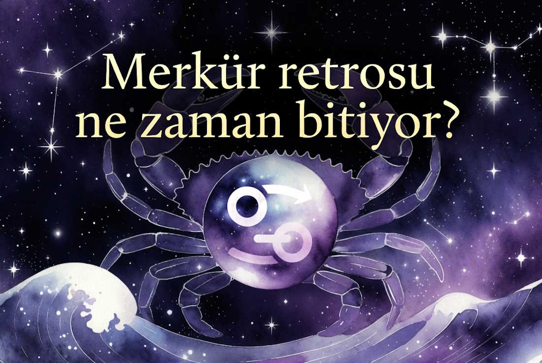Merkür Retrosu Ne Zaman Bitiyor 2026 Temmuz