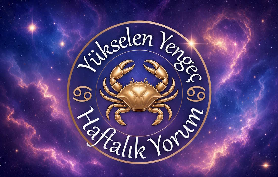 Yükselen Yengeç Haftalık Yorum