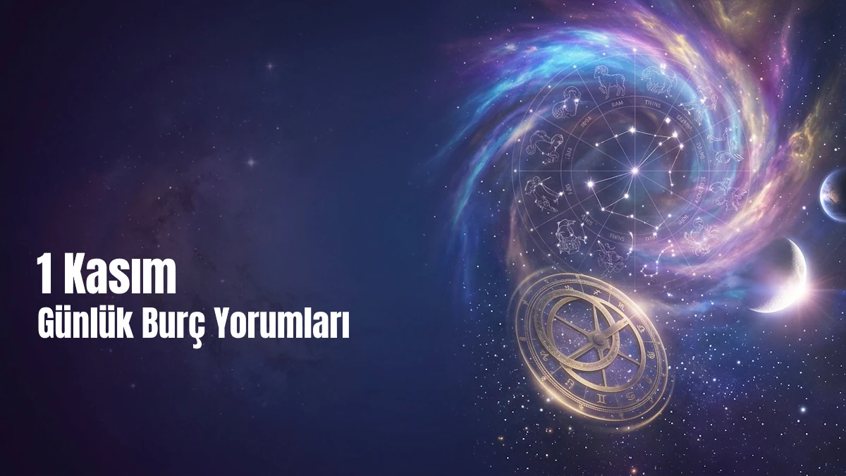 1 Kasım 2026 Pazar günlük burç yorumları kapak görseli, uzay ve astroloji teması