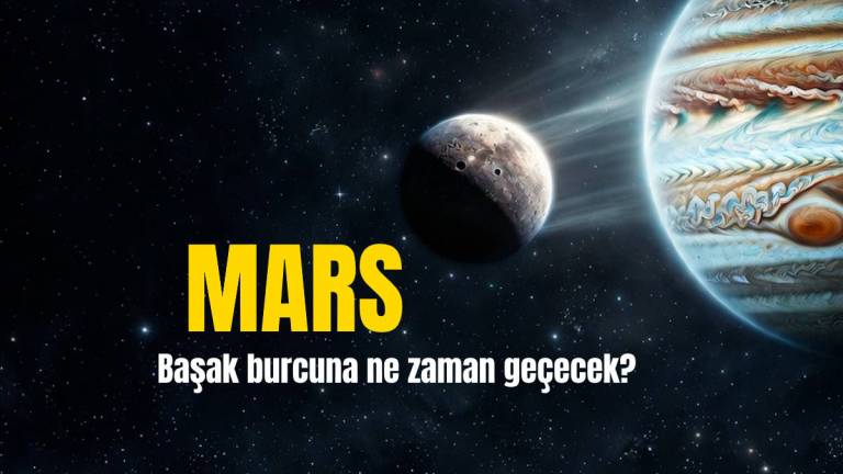 Mars Başak Burcuna Ne Zaman Geçecek, Geçince Ne Beklenir?